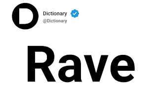 Rave Meaning In English