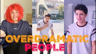 OVERDRAMATIC PEOPLE | Brent Rivera