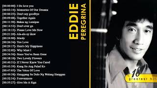 Nonstop Opm Classic Eddie Peregrina Song Filipino Music 2022