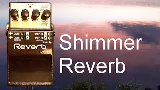 Boss RV-6 Shimmer Reverb Demo