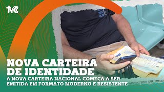 Nova Carteira de Identidade Nacional começa a ser emitida em formato moderno e resistente