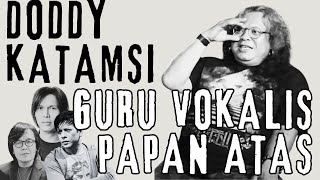 DODDY KATAMSI GURU VOKALIS ARIEL NOAH, ARI LASSO DAN ONCE MEKEL