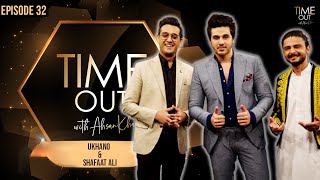 Ukhano & Shafaat Ali | Time Out with Ahsan Khan | Full Episode 32 | IAB1O | Express TV
