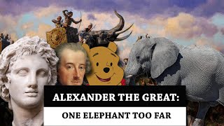 Alexander the Great   One Elephant Too Far
