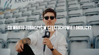 Co warto zobaczyć w Częstochowie i okolicy? 👀