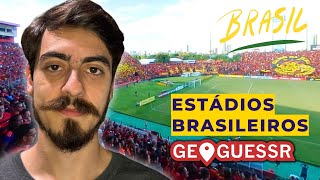 OS ESTÁDIOS BRASILEIROS VOLTARAM! - GeoGuessr