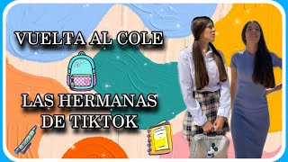 VUELTA AL COLE (las hermanas de tiktok)