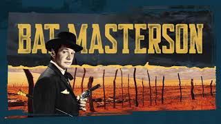 "Bat Masterson" - Bat Facts