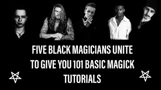 Five Black Magicians, Five Beginner Friendly Magickal Tutorials