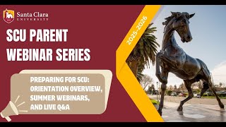 Preparing for SCU: Orientation Overview, Summer Webinars, and LIVE Q&A