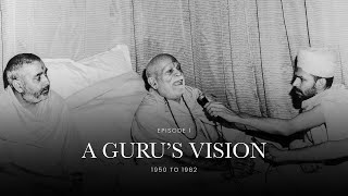 1. A Guru’s Vision | The First of its Kind