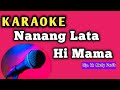 Karaoke Terbaru 🍀 Nanang Lata mama Mp3