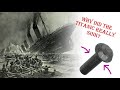 Riveting Reasons Why Titanic Sank - Quick and Simple Facts