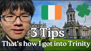 How I Got into Trinity College Dublin Master Offer at 21 | My Top 3 Tips