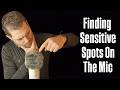 Finding Sensitive Spots On The Mic