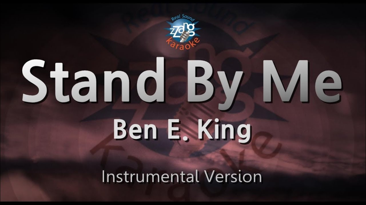 Ben E. King-Stand By Me (Karaoke Version) - YouTube