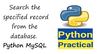 Search the specified record from the database in Python MySQL | Search Database Table