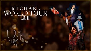 MICHAEL WORLD TOUR: Live At Paris 2011 ( Fanmade ) | Michael Jackson