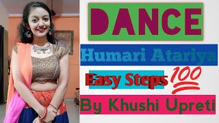 Humari Atariya! Easy Dance by KHUSHI UPRETI