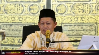 Kajian Tafsir Al-Qur'an "Mulianya Bersyukur"