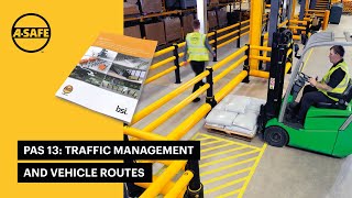 PAS 13 code of practice tips on industrial traffic management and vehicle routes