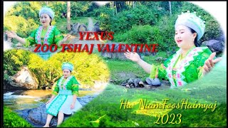 Nkauj Qhuag VajTswv:YEXUS ZOO TSHAJ VALENTINE By hu Niam Foos Haim yaj 2023