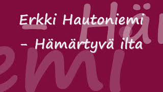 Erkki Hautoniemi -  Hämärtyvä ilta