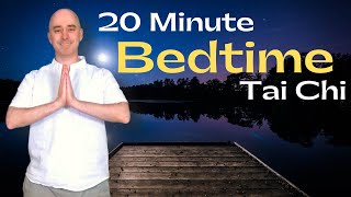 Bedtime Tai Chi | 20 Minute Bedtime Tai Chi Practice | Begin with Breath Tai Chi