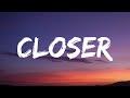 The Chainsmokers - Closer (Lyrics) Ft. Halsey