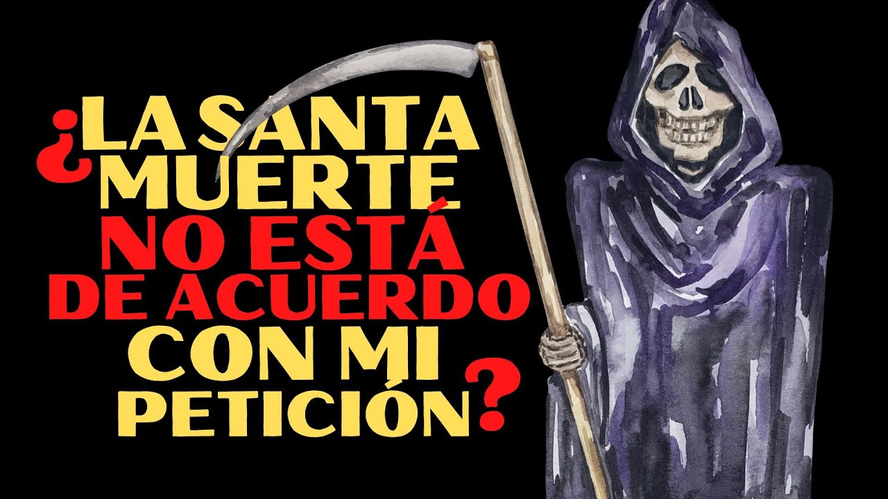 ¿Cómo Saber Si La Santa Muerte Está De Acuerdo Con Mi Petición? - YouTube