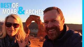 BEST OF MOAB, UTAH  (REALLY) ARCHES NATIONAL PARK | EP 87