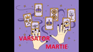 ♒💞VARSATOR-MARTIE💞♒O IUBIRE UNICA IREZISTIBILA▫️STARE DE BEATITUDINE▫️NOROC NEASTEPTAT▫️ISPITA▫️DOR💕