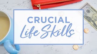 10 Essential Life Skills You Need to Learn Right Now | The Lifestyle Fix