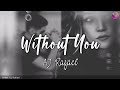 Without You | by AJ Rafael | KeiRGee Vibes ❤️