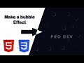 Make Bubble Effect Animation using HTML & CSS