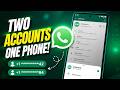 How To Use Two WhatsApp Accounts On One Phone (Quick and Easy)