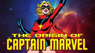 The Origin & History of Carol Danvers: Captain Marvel / The Original Ms. Marvel