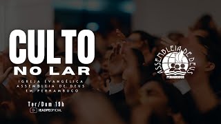 AO VIVO - CULTO NO LAR IEADPE 26/02/2025