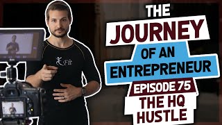 The HQ Hustle - The Journey of an Entrepreneur Episode 75