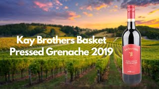 Kay Brothers Basket Pressed Grenache 2019