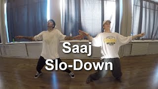 Saaj - Slo-Down | Mikey Ureta \u0026 David Cottle Choreography