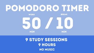 50 / 10 Pomodoro Timer - 9 Hours || No music - Study for dreams - Deep focus - Study timer