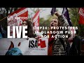LIVE: Protesters in Glasgow push for action