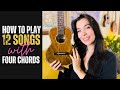 How To Play 12 Songs with 4 Easy Ukulele Chords