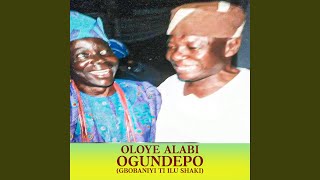 Oloye Alabi Ogundepo Side One