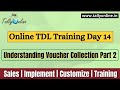 Online TDL Training Day14||Understanding Voucher Collection Part 2