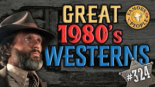 Great 80 s westerns...