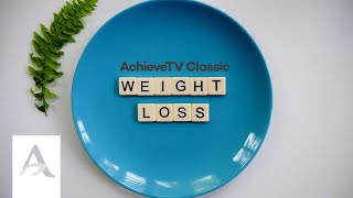 AchieveTV Classic - Weight Loss