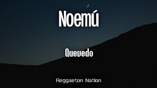 Quevedo - NOMEÚ (Letra/Lyrics) | BUENAS NOCHES