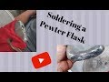 Soldering a Giant Hole in a Pewter Flask